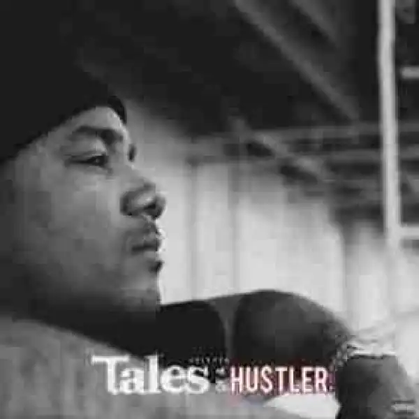Tales Of A Hustler BY 2 Eleven